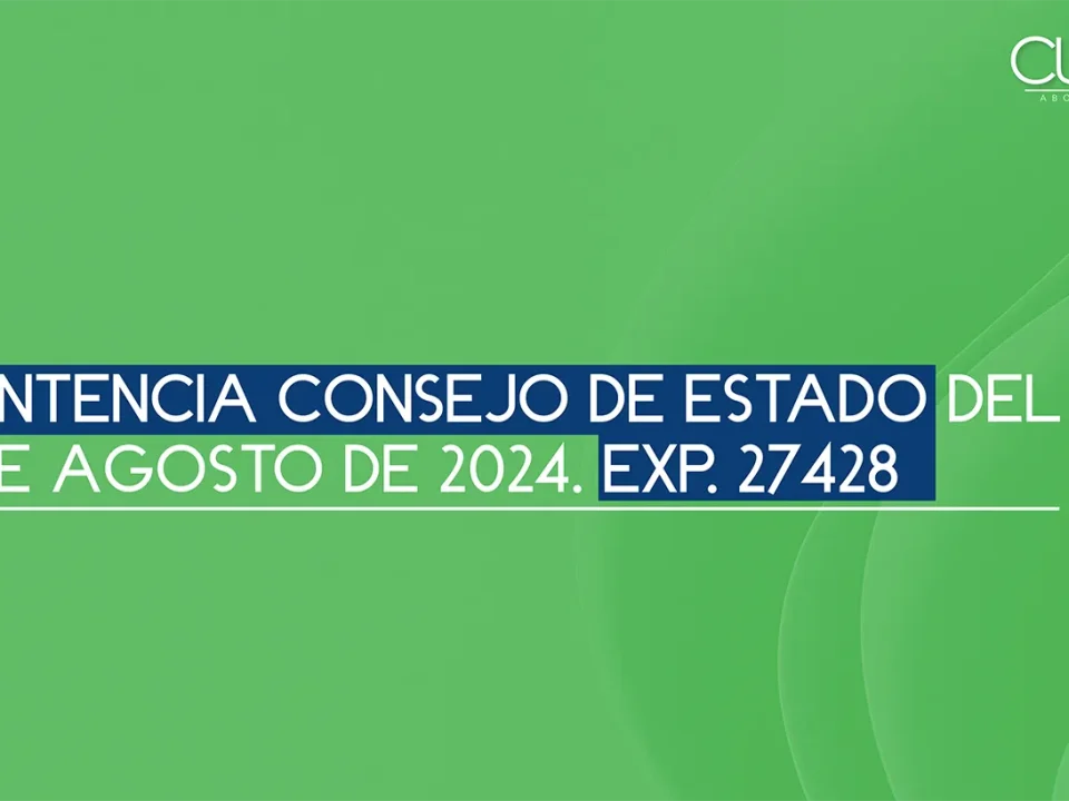 Sentencia Consejo de Estado del 1 de agosto de 2024. Exp. 27428