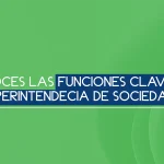 Cuáles son las funciones clave de la Superintendencia de Sociedades