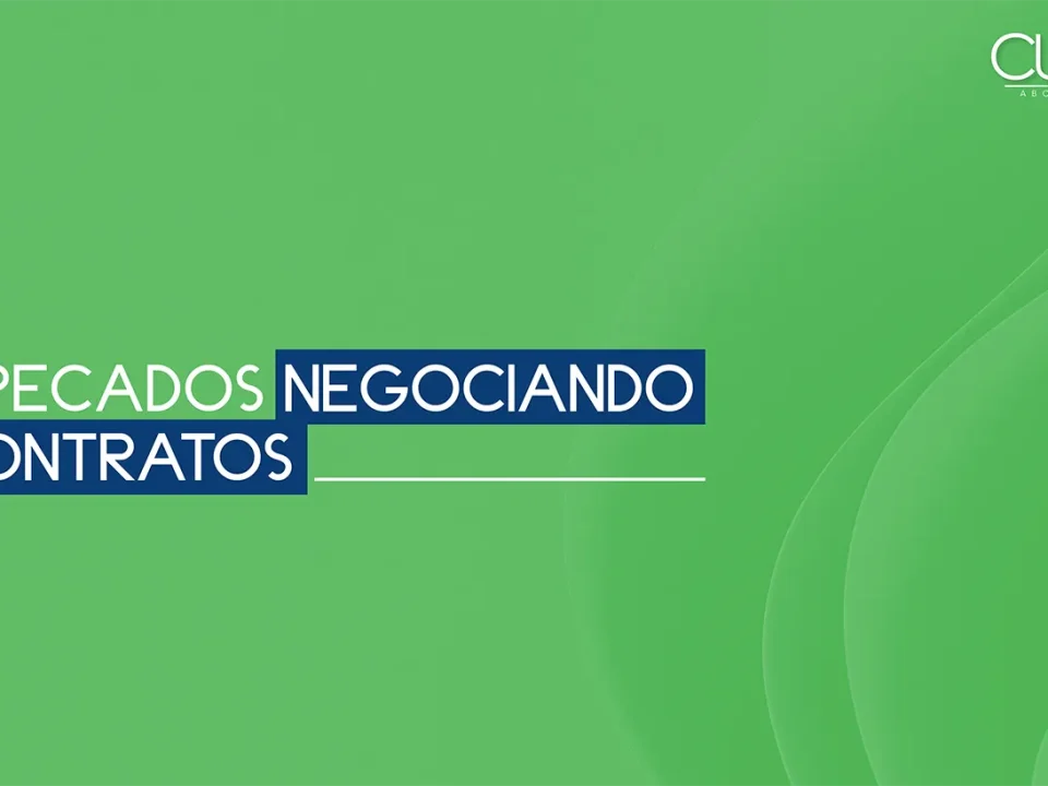 5 Pecados Negociando Contratos Negociación Efectiva Contratos Derecho Corporativo Experiencias Legales Lecciones De Negociación Derecho Colombiano Tips Legales Cuval Abogados