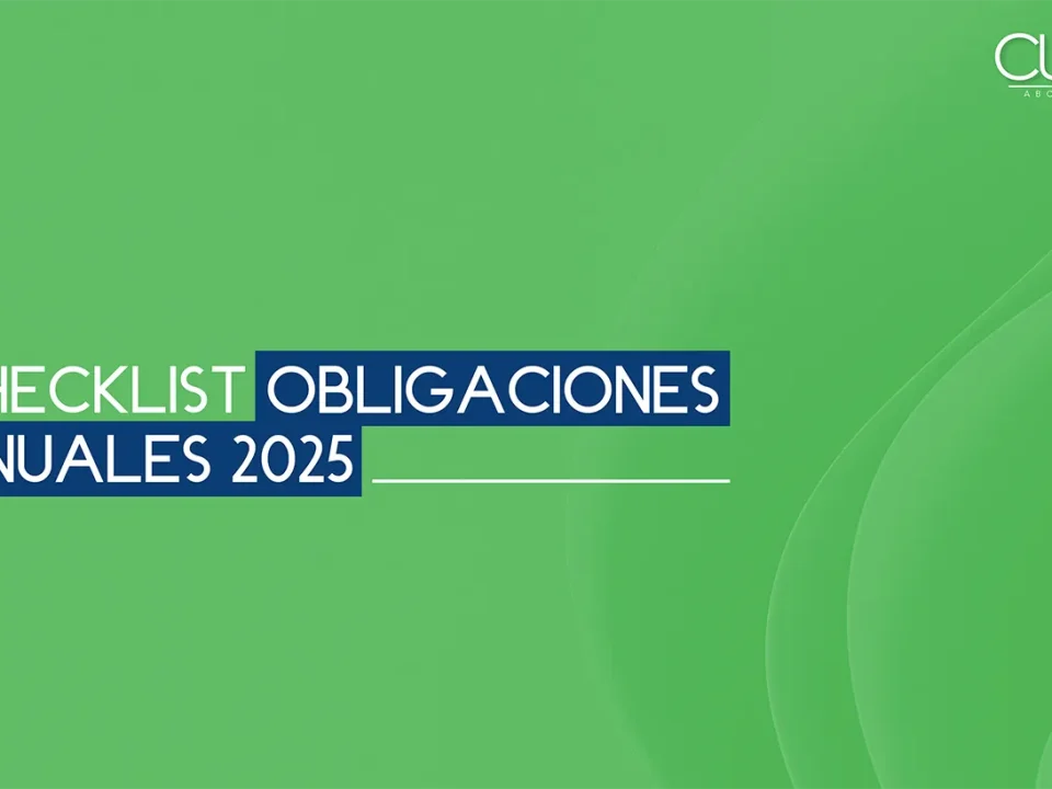 Checklist obligaciones anuales 2025 Cuval Abogados Cumplimiento Normativo Obligaciones Legales Empresas Internacionales Derecho Corporativo Checklist Tributario 2025