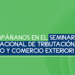 ¡Acompáñanos en el Seminario Internacional de Tributación, Género y Comercio Exterior!