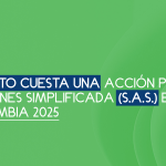 ¿Cuánto cuesta una una acción por acciones simplificada (S.A.S.) en Colombia 2025
