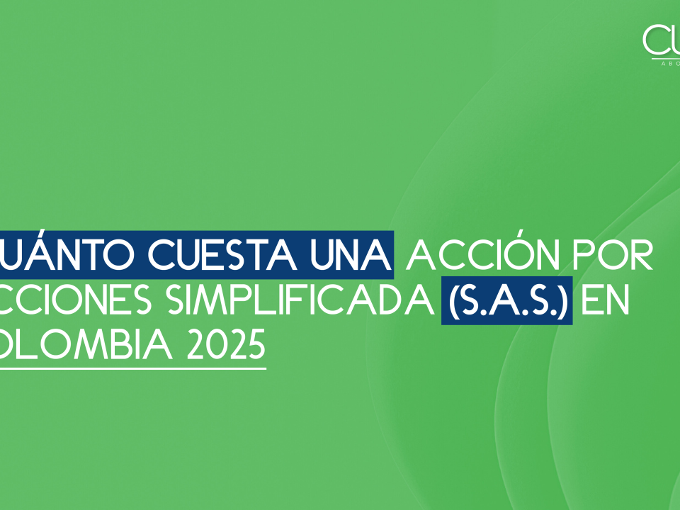 ¿Cuánto cuesta una una acción por acciones simplificada (S.A.S.) en Colombia 2025