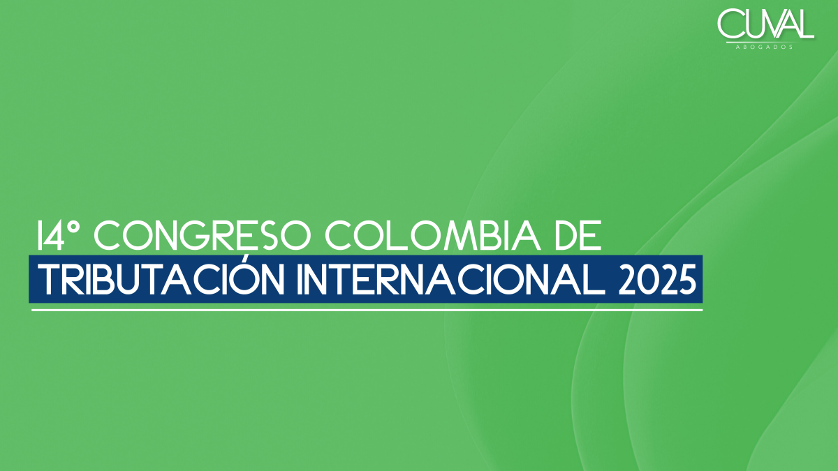 14° Congreso Colommbia de Tributación Internacional 2025