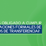 ¿Estás obligado a cumplir obligaciones formales de precios de transferencia?