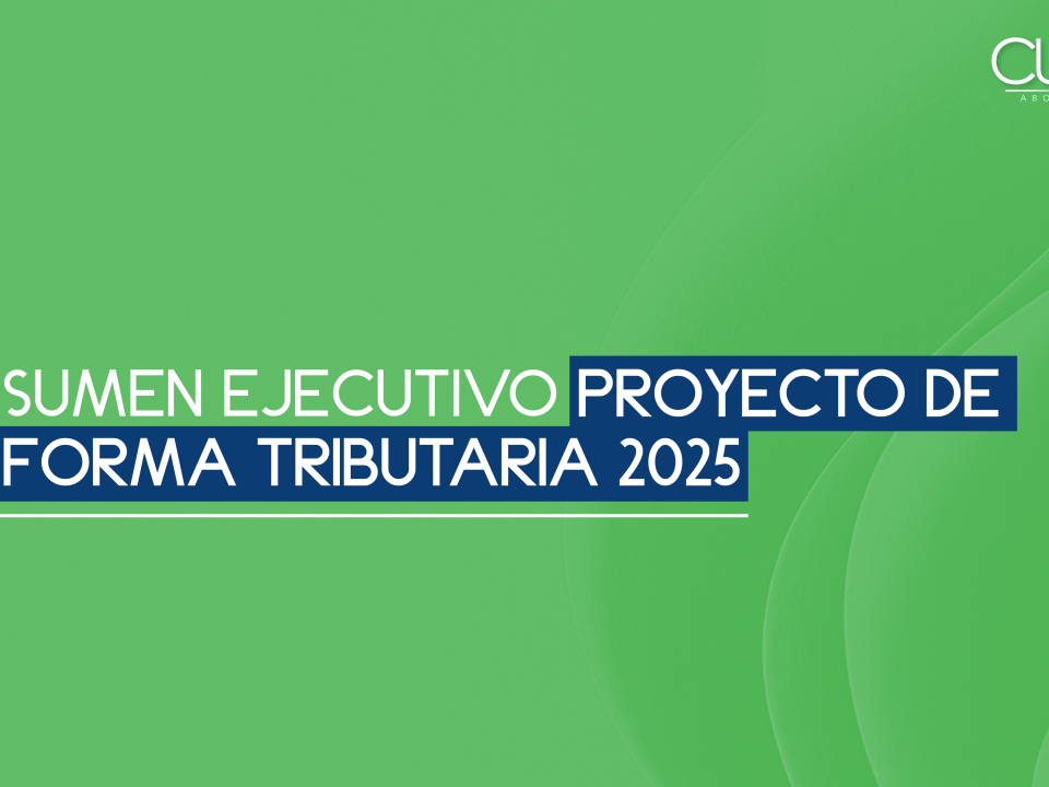 Resumen ejecutivo Proyecto de Reforma Tributaria 2025
