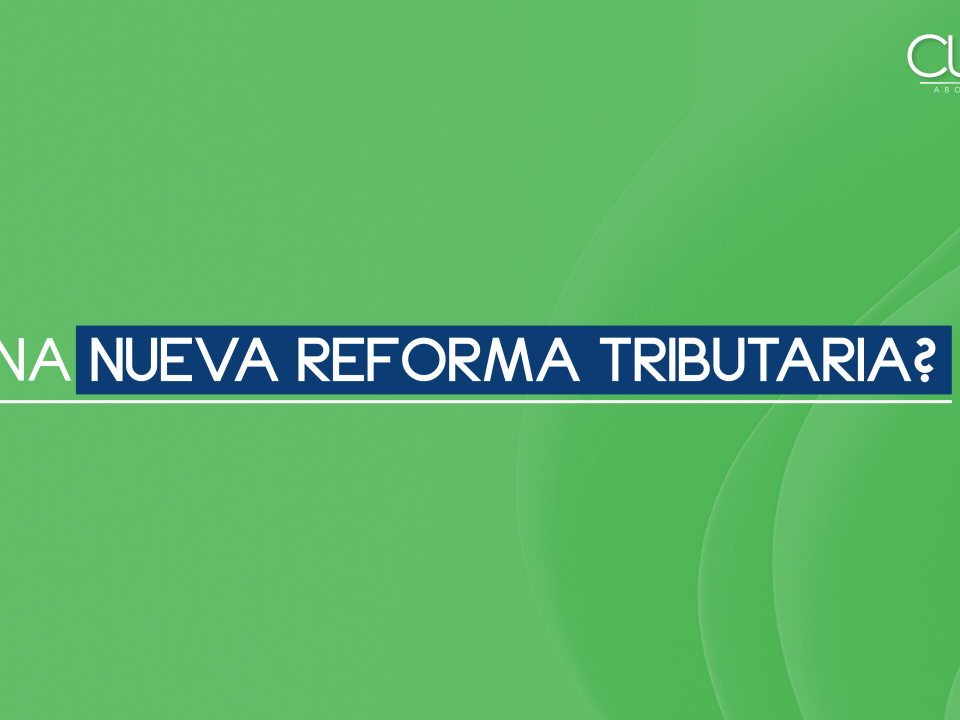 ¿Una nueva Reforma Tributaria?