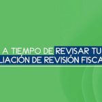 ¡Estas a tiempo de revisar tu conciliación de revisión fiscal!